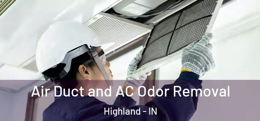Air Duct and AC Odor Removal Highland - IN